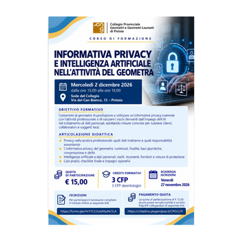 Pistoia – Corso Deontologia Professionale: “Informativa privacy e intelligenza artificiale nell’attività del geometra”.